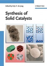 Synthesis of Solid Catalysts - Krijn P. de Jong