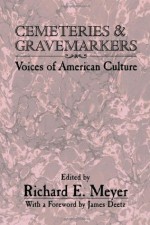 Cemeteries and Gravemarkers - Richard Meyer