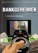 Boven elke verdenking (Bankgeheimen, #3.1) - Philippe Richelle, Pierre Wachs, Domnok, Bruno Pardelle