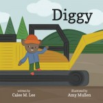 Diggy - Calee M. Lee, Amy Mullen