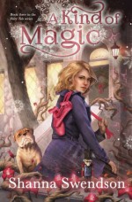 A Kind of Magic (Fairy Tale) (Volume 3) - Shanna Swendson