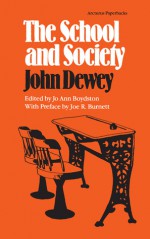 The School and Society - Jo Ann Boydston, Jo Ann Boydston