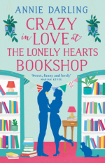 Crazy in Love at the Lonely Hearts Bookshop - Annie Darling