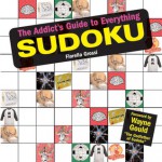 The Addict's Guide to Everything Sudoku - Fiorella Grossi