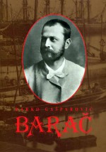 Barač: život za Rafineriju - Branko Gašparović, Miljenko Smokvina, Miljenko Marohnić