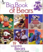 Big Book of Bears: 19 Lovable Bears - Annie's Attic