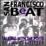 San Francisco Beat: Talking with the Poets - David Meltzer, David Meltzer