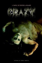 Crazy - Steven A. LaChance, Eliza Thornton, Tim Clifton