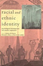 Racial and Ethnic Identity: Psychological Development and Creative Expression - Ezra Griffith