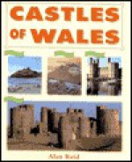 The Castles of Wales - Alan Reid