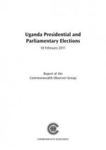 Uganda Presidential and Parliamentary Elections, 18 February 2011 - Commonwealth Observer Group