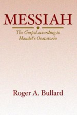 Messiah - Roger A. Bullard