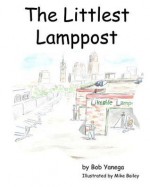 The Littlest Lamppost - Bob Yanega, Mike Bailey