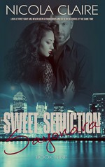 Sweet Seduction Sayonara (Sweet Seduction, Book 9): A Love At First Sight Romantic Suspense Series - Nicola Claire