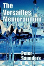 Versailles Memorandum - Peter Saunders