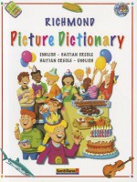 Richmond Picture Dictionary English-Haitian Creole/Haitian Creole-English - Santillana