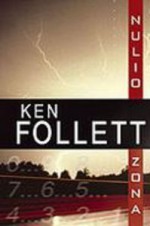 Nulio zona - Ugnius Keturakis, Ken Follett