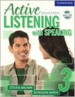 Active Listening with Speaking, Student's Book 3 - Steven Brown, Dorolyn Smith