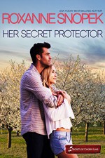 Her Secret Protector (Secrets of Cherry Lake Book 4) - Roxanne Snopek