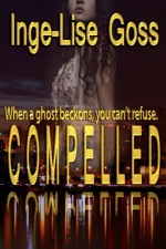 Compelled - Inge-Lise Goss