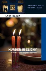 Murder in Clichy - Cara Black