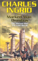 The Marked Man Omnibus - Charles Ingrid