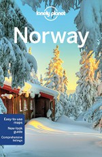 Lonely Planet Norway (Travel Guide) - Lonely Planet, Anthony Ham, Stuart Butler, Donna Wheeler