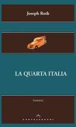 La quarta Italia - Joseph Roth, S. Aigner