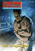 Perry Rhodan 2725: Preis der Gerechtigkeit (Heftroman): Perry Rhodan-Zyklus "Das Atopische Tribunal" (Perry Rhodan-Erstauflage) (German Edition) - Christian Montillon