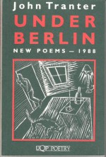 Under Berlin: New Poems 1988 - John Tranter