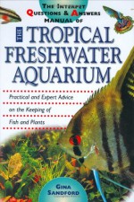 The Interpet Question And Answers Manual Of The Tropical Freshwater Aquarium - Gina Sandford