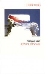 Re&#X301;Volutions: Roman - François Laut