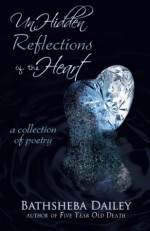 Unhidden Reflections of the Heart - Blue Harvest Creative