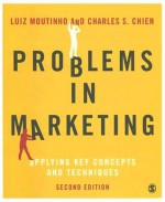 Problems in Marketing: Applying Key Concepts and Techniques - Luiz Moutinho, Charles S. Chien