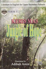 Jungle Of Hope - Keris Mas, Adibah Amin