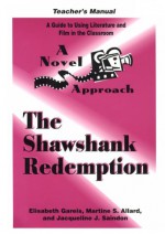 A Novel Approach: The Shawshank Redemption (Novel Approach) - Elisabeth Gareis, Martine S. Allard, Jacqueline J. Saindon