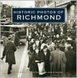 Historic Photos of Richmond - Emily J. Salmon, John S. Salmon, John S Salmon