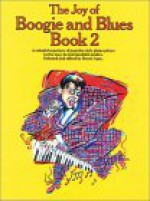 The Joy of Boogie and Blues: Book 2 - Music Sales Corp.