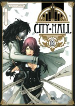 City Hall, tome 3 - Rémi Guérin, Guillaume Lapeyre