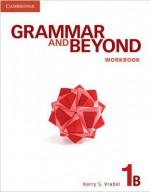 Grammar and Beyond Level 1 Workbook B - Kerry S. Vrabel