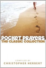 Pocket Prayers: The Classic Collection - Christopher Herbert