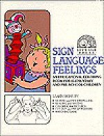 Sign Language Feelings - Betty Miller, Ben Bahan, Frank A. Paul