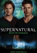 Supernatural: Rite of Passage - John Passarella