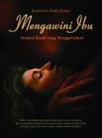 Mengawini Ibu - Khrisna Pabichara