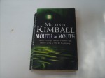 Mouth To Mouth - Michael Kimball