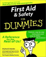 First Aid and Safety for Dummies - Charles B. Inlander