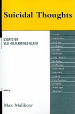 Suicidal Thoughts: Essays on Self-Determined Death - Eric Hoffer