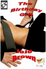 The Birthday Gift - Jojo Brown