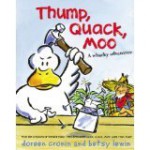 Thump, Quack, Moo - Doreen Cronin, Betsy Lewin