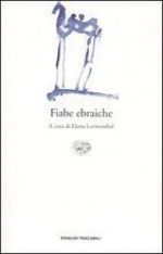 Fiabe ebraiche - Elena Loewenthal